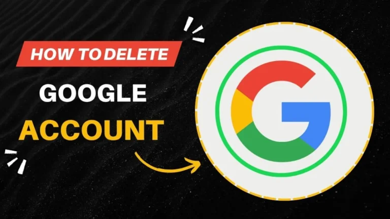 गूगल या जीमेल अकाउंट कैसे डिलीट करें – सही तरीका