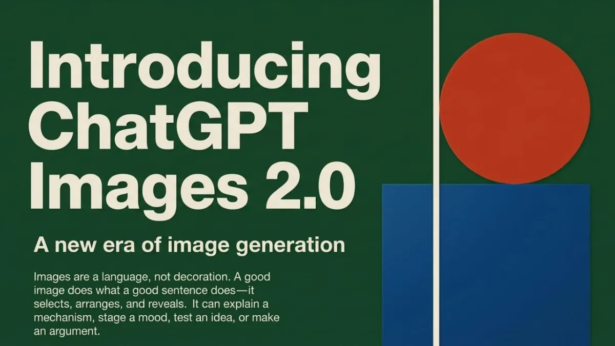 ChatGPT Images 2.0 Brings Smarter and Better AI Image Creation