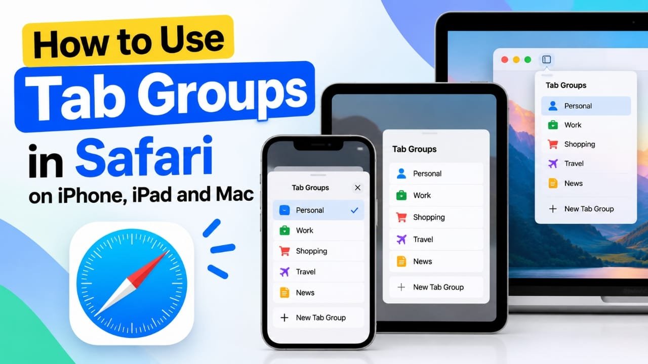 How to Use Tab Groups in Safari on iPhone, iPad, and Mac