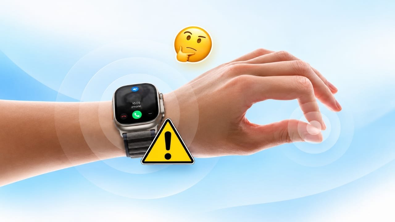 Apple Watch Double Tap Not Working? 9 Ways to Fix It
