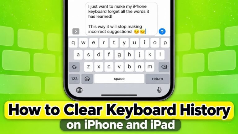 How to Clear Keyboard History on iPhone and iPad