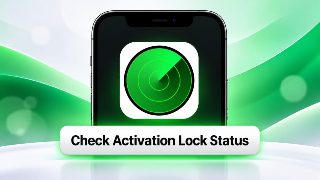 How to Check Activation Lock Before Buying a Used Apple Device